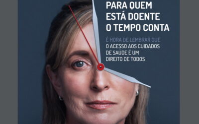 Campanha motivada por associações lembra que “para quem está doente o tempo conta”