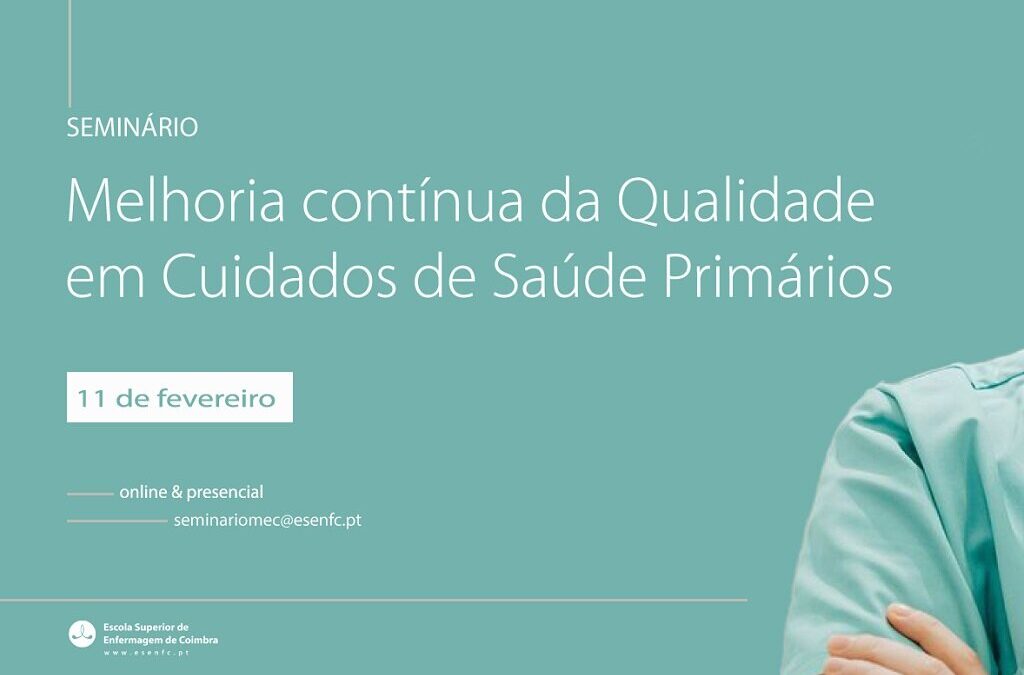 Escola Superior de Enfermagem de Coimbra organiza seminário para partilha de projetos para os cuidados de saúde primários