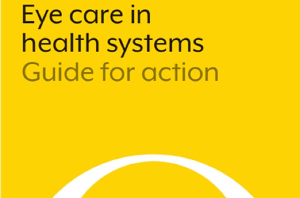 OMS lança “Saúde da Visão nos Sistema de Saúde: um Guia para a Ação”