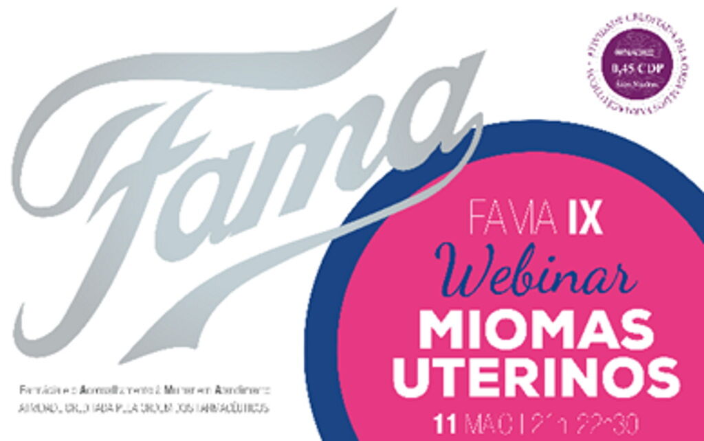 Programa FAMA dedica webinar aos Miomas Uterinos