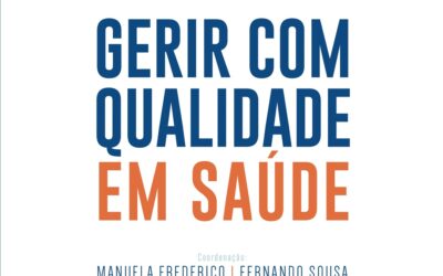 Livro “Gerir com Qualidade em Saúde” é lançado amanhã em Coimbra