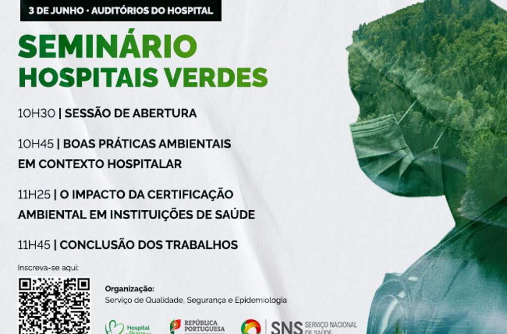 “Hospitais Verdes” as boas práticas ambientais em discussão no Hospital de Braga