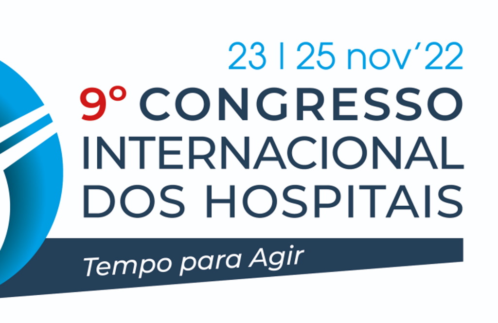 9.º Congresso Internacional dos Hospitais “Tempo para Agir”