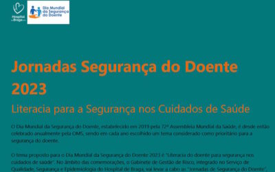 Hospital de Braga dinamiza as 1.as Jornadas de Segurança do Doente