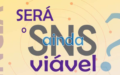 SNS enfrenta “riscos e incertezas” que condicionam desempenho e sustentabilidade
