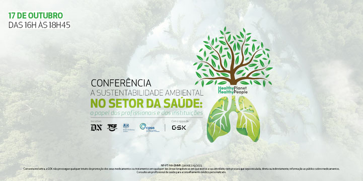 Conferência “A sustentabilidade ambiental no setor da saúde: o papel dos profissionais e das instituições”