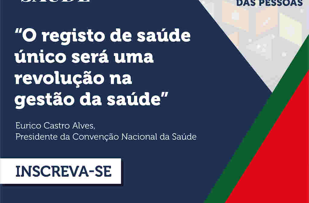 A Digitalização da Saúde ao Serviço das Pessoas