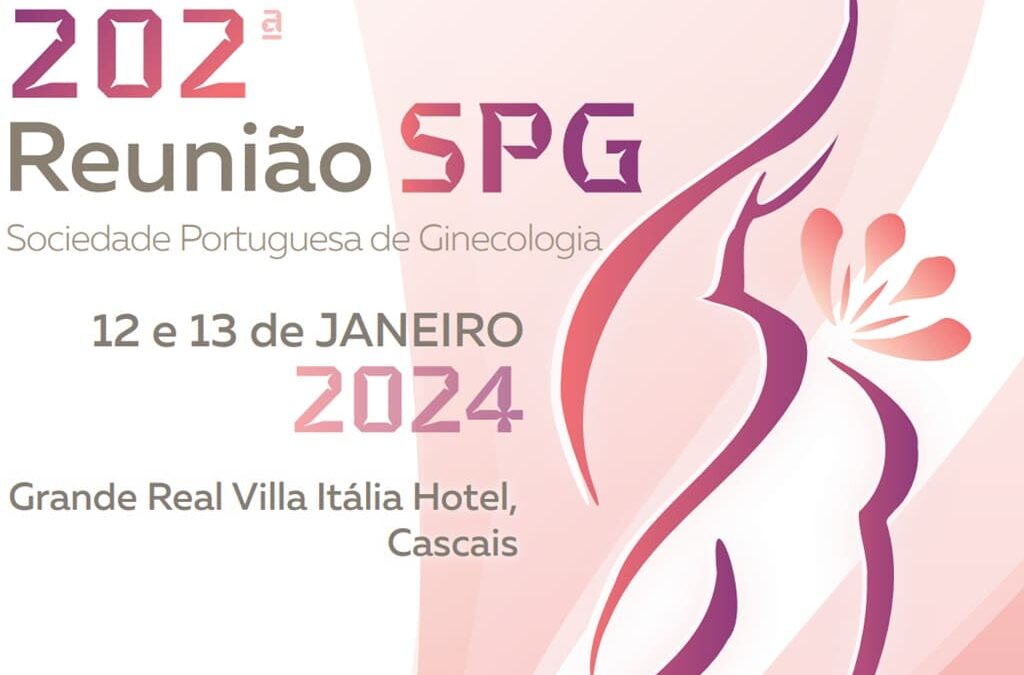 202.ª Reunião da Sociedade Portuguesa de Ginecologia