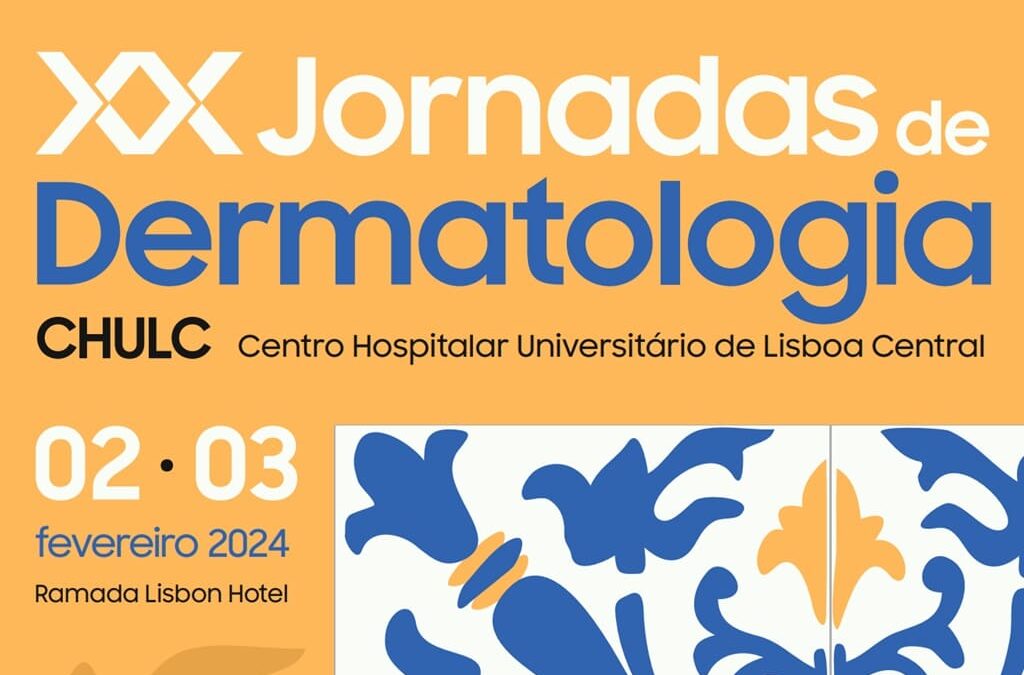 XX Jornadas de Dermatologia do CHULC