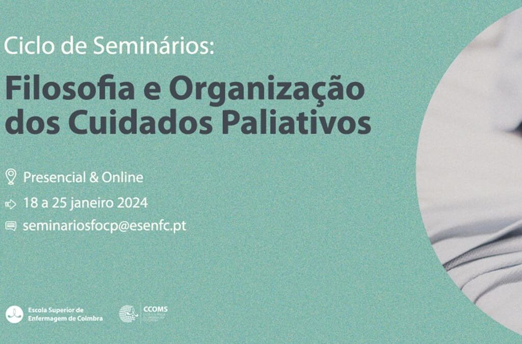 Escola Superior de Enfermagem de Coimbra analisa respostas dos cuidados paliativos