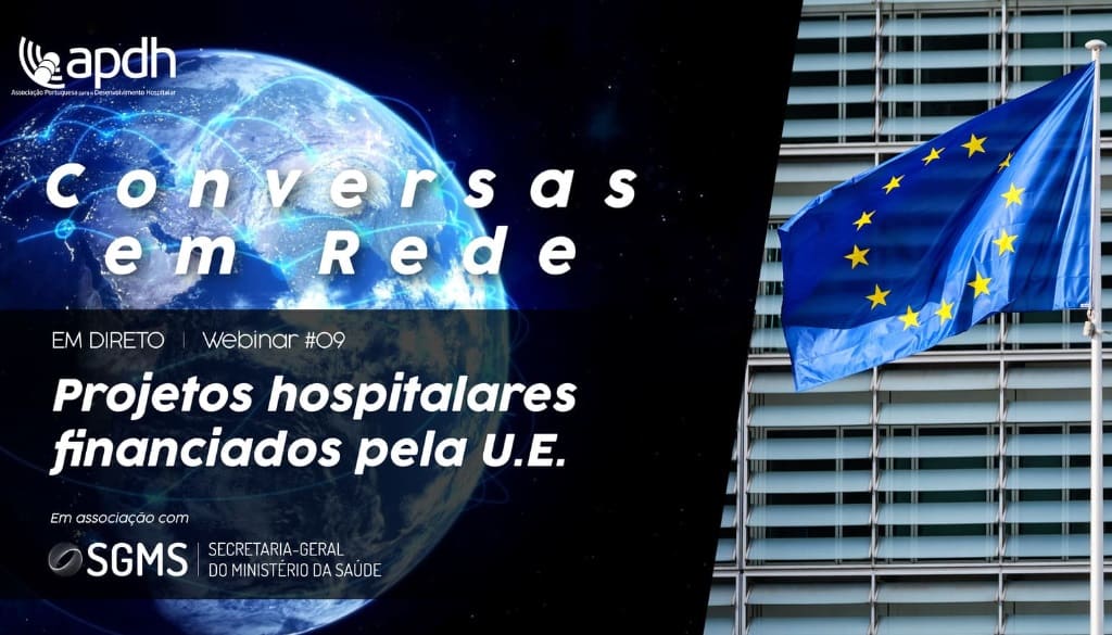 APDH lança debate sobre “Projetos Hospitalares financiados pela UE”