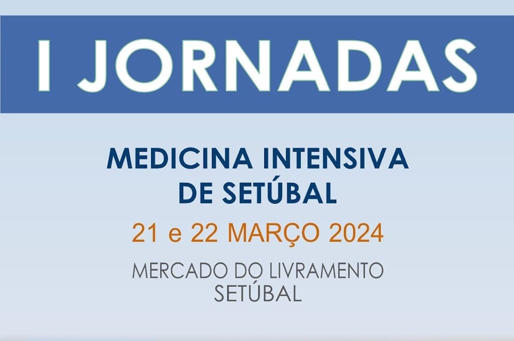 Cartaz das I JORNADAS Medicina Intensiva de Setúbal 2024