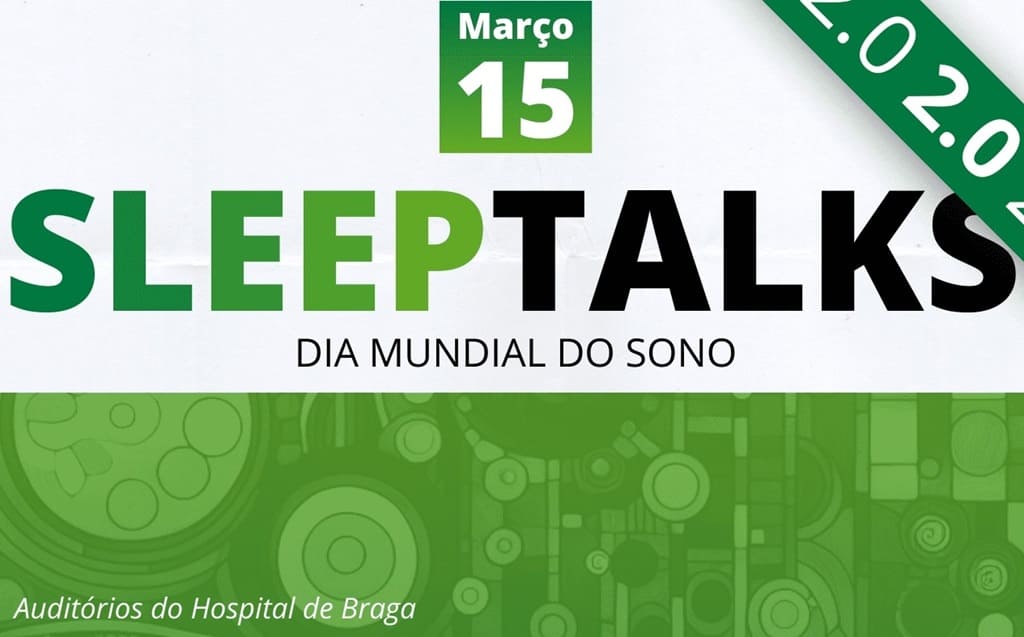 ULS de Braga prepara ‘SleepTalks 2.0’ para celebrar o Dia Mundial do Sono