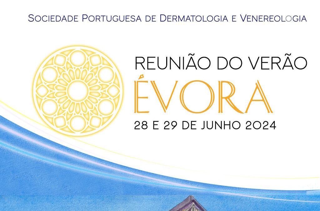 Sociedade Portuguesa de Dermatologia e Venereologia promove reunião de Verão em Évora