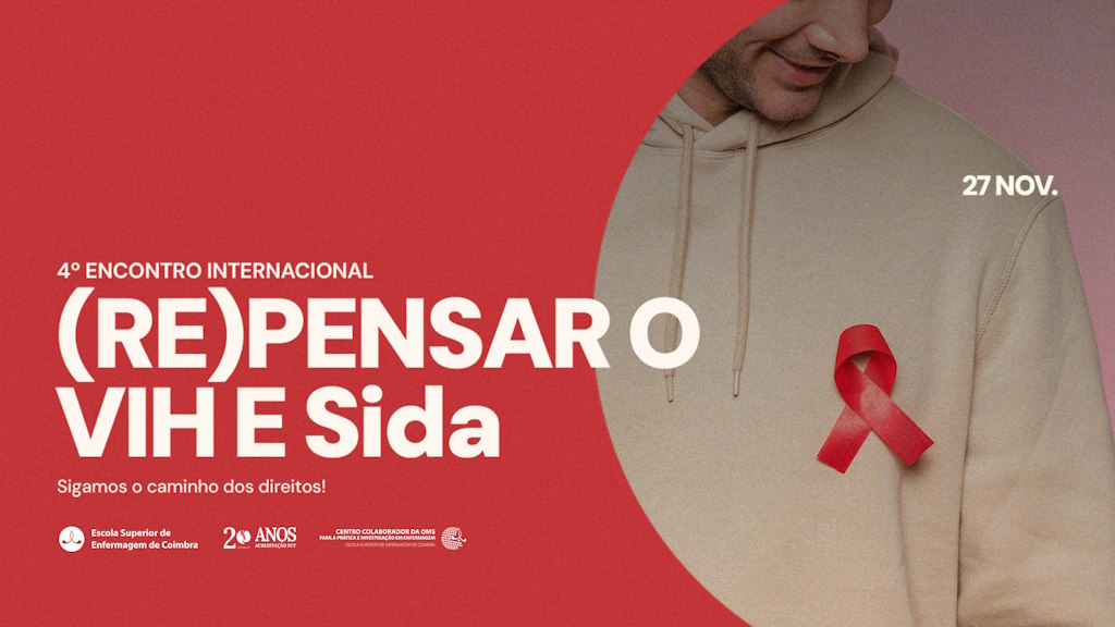 ESEnfC organiza 4.º Encontro Internacional (Re)pensar o VIH e Sida