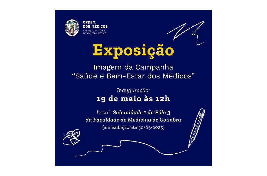 Ordem dos Médicos inaugura mostra sobre bem-estar médico em Coimbra