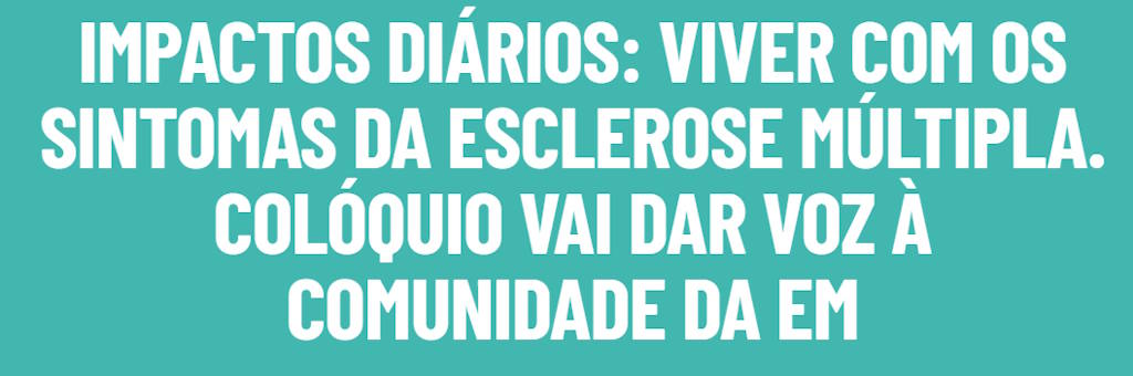 SPEM promove colóquio no Dia Mundial da Esclerose Múltipla com apresentação de estudo pioneiro sobre sintomas da doença